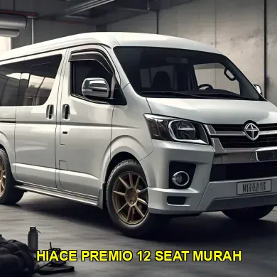 hiace premio 12 seat murah